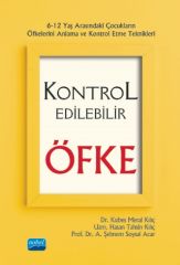 Nobel Kontrol Edilebilir Öfke - Kızbes Meral Kılıç Nobel Akademi Yayınları