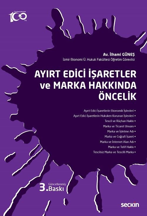 Seçkin Ayırt Edici İşaretler ve Marka Hakkında Öncelik - İlhami Güneş Seçkin Yayınları