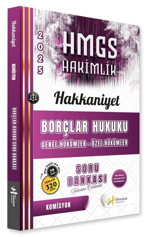 VİP Hukuk 2025 HAKKANİYET HMGS Hakimlik Borçlar Hukuku Genel ve Özel Hükümler Soru Bankası Çözümlü VİP Hukuk Yayıncılık