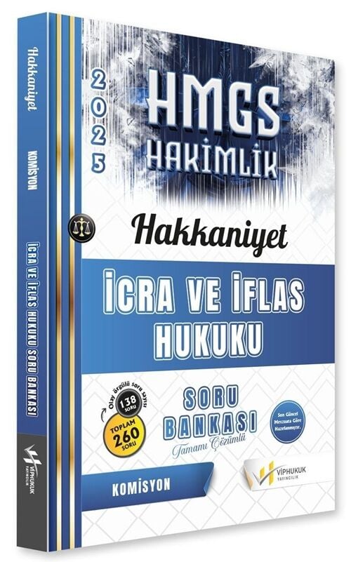 VİP Hukuk 2025 HAKKANİYET HMGS Hakimlik İcra ve İflas Hukuku Soru Bankası Çözümlü VİP Hukuk Yayıncılık