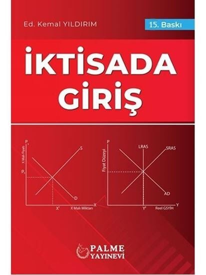 Palme İktisada Giriş - Kemal Yıldırım Palme Akademik Yayınları