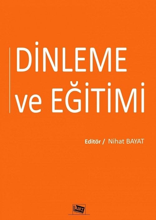 Anı Yayıncılık Dinleme ve Eğitimi - Nihat Bayat Anı Yayıncılık