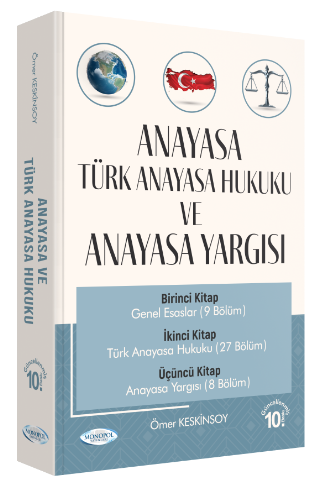Monopol Anayasa ve Türk Anayasa Hukuku Konu Anlatımı 10. Baskı - Ömer Keskinsoy Monopol Yayınları