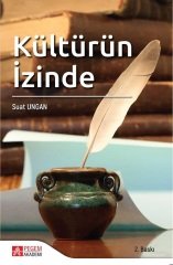 Pegem Kültürün İzinde Suat Ungan Pegem Akademi Yayınları