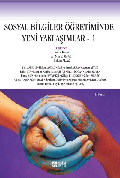 Pegem Sosyal Bilgiler Öğretiminde Yeni Yaklaşımlar -1 Refik Turan, Hakan Akdağ Pegem Akademi Yayıncılık