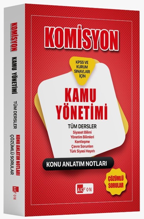 Akfon KOMİSYON Kaymakamlık KPSS A Grubu Kamu Yönetimi Konu Anlatım Notları Akfon Yayınları