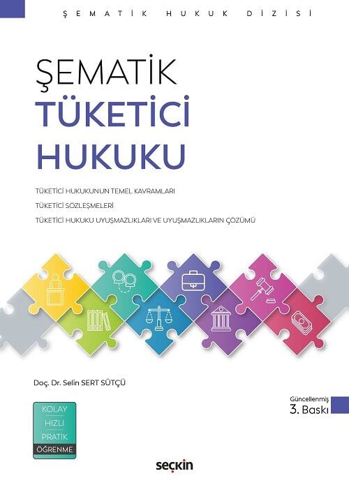 Seçkin Şematik Tüketici Hukuku 3. Baskı - Selin Sert Sütçü Seçkin Yayınları