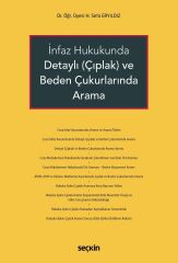 Seçkin İnfaz Hukukunda Detaylı, Çıplak ve Beden Çukurlarında Arama - H. Sefa Eryıldız Seçkin Yayınları