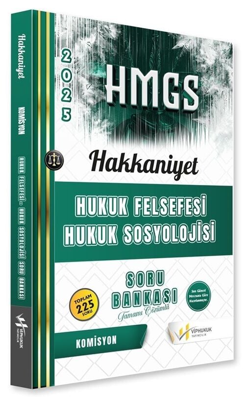 VİP Hukuk 2025 HAKKANİYET HMGS Hukuk Felsefesi ve Sosyolojisi Soru Bankası Çözümlü VİP Hukuk Yayıncılık
