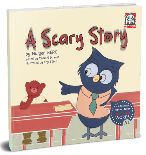 A Scary Story 300-100 Words A1 - Nurşen Berk NSN Kids