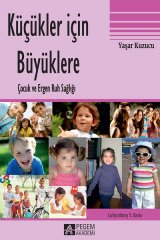 Pegem Küçükler için Büyüklere Yaşar Kuzucu Pegem Akademi Yayıncılık