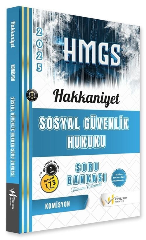 VİP Hukuk 2025 HAKKANİYET HMGS Sosyal Güvenlik Hukuku Soru Bankası Çözümlü VİP Hukuk Yayıncılık