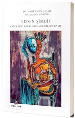 Eğiten Kitap Neden Şimdi? Kaygı Bozukluklarına Klinik Bir Bakış - Kahraman Güler, Bahar Akoğlu Eğiten Kitap