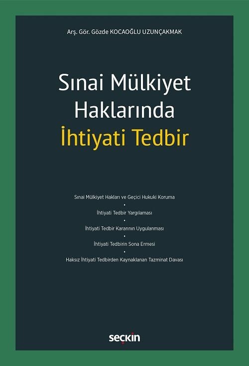 Seçkin Sınai Mülkiyet Haklarında İhtiyati Tedbir - Gözde Kocaoğlu Uzunçakmak Seçkin Yayınları