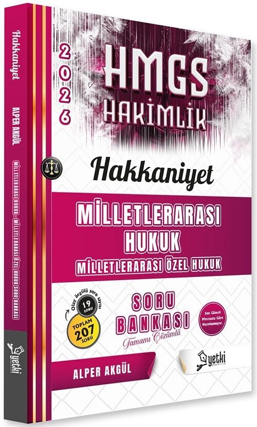Yetki 2026 HAKKANİYET HMGS Hakimlik Milletlerarası Hukuk ve Özel Hukuk Soru Bankası Çözümlü - Alper Akgül Yetki Yayıncılık