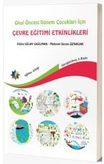 Eğiten Kitap Okul Öncesi Dönem Çocukları İçin Çevre Eğitimi Etkinlikleri - Hülya Gülay Ogelman, Mehmet Duran Öznacar Eğiten Kitap