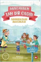 Anneannem Tam Bir Çılgın - Gökçe Demirelli Buran Beyaz Balina Yayınları