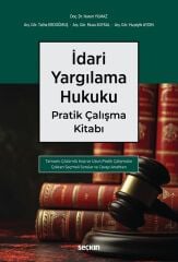 Seçkin İdari Yargılama Hukuku Pratik Çalışma Kitabı - Harun Yılmaz Seçkin Yayınları