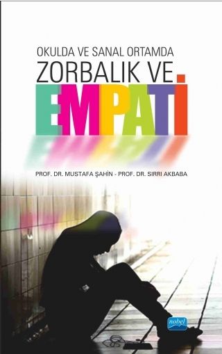 Nobel Okulda ve Sanal Ortamda Zorbalık ve Empati - Mustafa Şahin, Sırrı Akbaba Nobel Akademi Yayınları