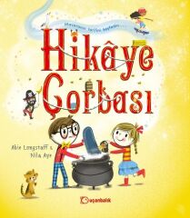 Hikaye Çorbası - Abie Longstaff Uçanbalık Yayınları