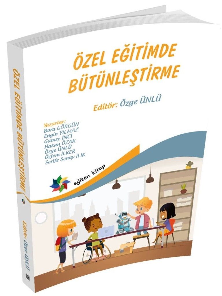 Eğiten Kitap özel Eğitimde Bütünleştirme - Özge Ünlü Eğiten Kitap