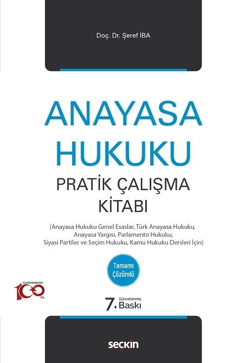 Seçkin Anayasa Hukuku Pratik Çalışma Kitabı 9. Baskı - Şeref İba Seçkin Yayınları