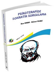 Eğiten Kitap Psikoterapide Sokratik Sorgulama - Buse Duran, Mahmut Yılmaz Eğiten Kitap
