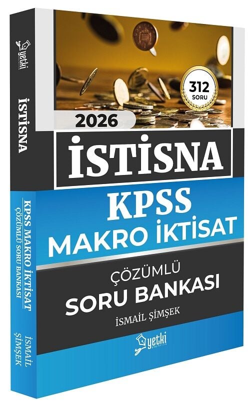 Yetki 2026 KPSS A Grubu Makro İktisat İSTİSNA Soru Bankası Çözümlü - İsmail Şimşek Yetki Yayıncılık