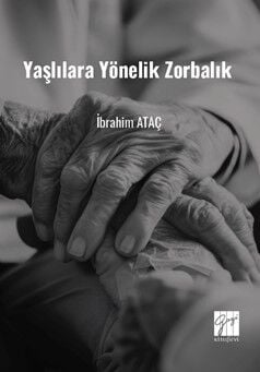 Gazi Kitabevi Yaşlılara Yönelik Zorbalık - İbrahim Ataç Gazi Kitabevi