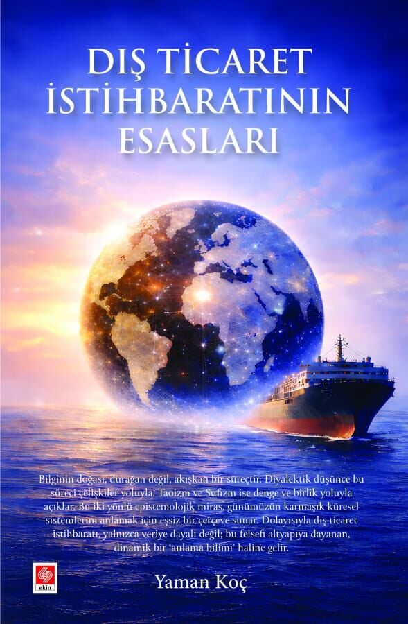 Ekin Dış Ticaret İstihbaratının Esasları - Yaman Koç Ekin Yayınları