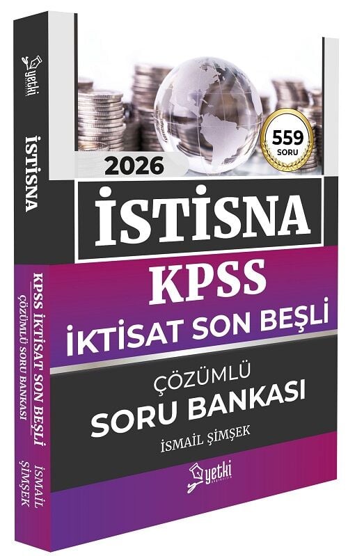 Yetki 2026 KPSS A Grubu İktisat Son Beşli İSTİSNA Soru Bankası Çözümlü - İsmail Şimşek Yetki Yayıncılık