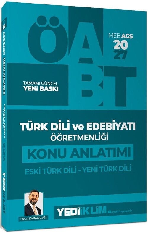 Yediiklim 2027 ÖABT MEB-AGS Türk Dili ve Edebiyatı Öğretmenliği Eski Türk Dili, Yeni Türk Dili Konu Anlatımı - Faruk Karaaslan Yediiklim Yayınları