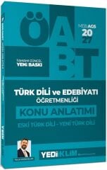 Yediiklim 2027 ÖABT MEB-AGS Türk Dili ve Edebiyatı Öğretmenliği Eski Türk Dili, Yeni Türk Dili Konu Anlatımı - Faruk Karaaslan Yediiklim Yayınları