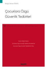 Seçkin Çocuklara Özgü Güvenlik Tedbirleri - İlbilge Selcen Peker Seçkin Yayınları