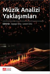 Pegem Müzik Analizi Yaklaşımları - Ayşegül Dinç, Levent Ünlü Pegem Akademi Yayıncılık