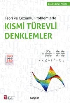 SÜPER FİYAT - Seçkin Kısmi Türevli Denklemler 2. Baskı - Erhan Pişkin Seçkin Yayınları