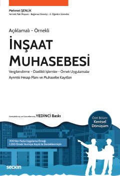 Seçkin İnşaat Muhasebesi 7. Baskı - Mehmet Şenlik Seçkin Yayınları