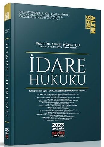 SÜPER FİYAT - Savaş 2023 İdare Hukuku Konu Anlatımı Altın Seri 30. Baskı - Ahmet Nohutçu Savaş Yayınları