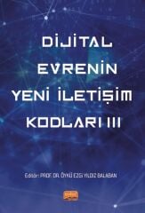 Nobel Dijital Evrenin Yeni İletişim Kodları 3 - Öykü Ezgi Yıldız Balaban Nobel Bilimsel Eserler