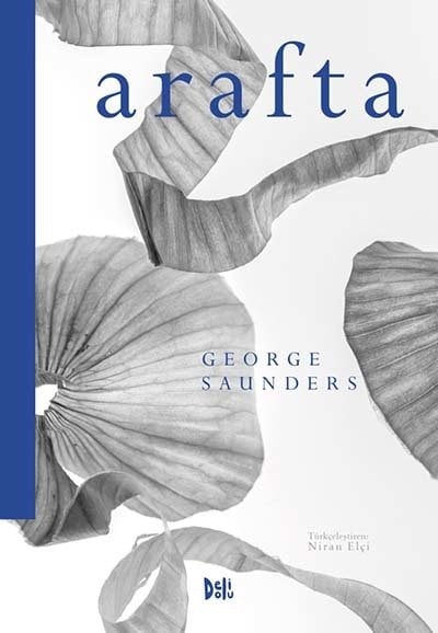 Arafta - George Saunders Delidolu Yayınları