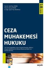 Seçkin Ceza Muhakemesi Hukuku 18. Baskı - Veli Özer Özbek, Koray Doğan Seçkin Yayınları