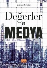 Nobel Değerler ve Medya - Yılmaz Ceylan Nobel Bilimsel Eserler