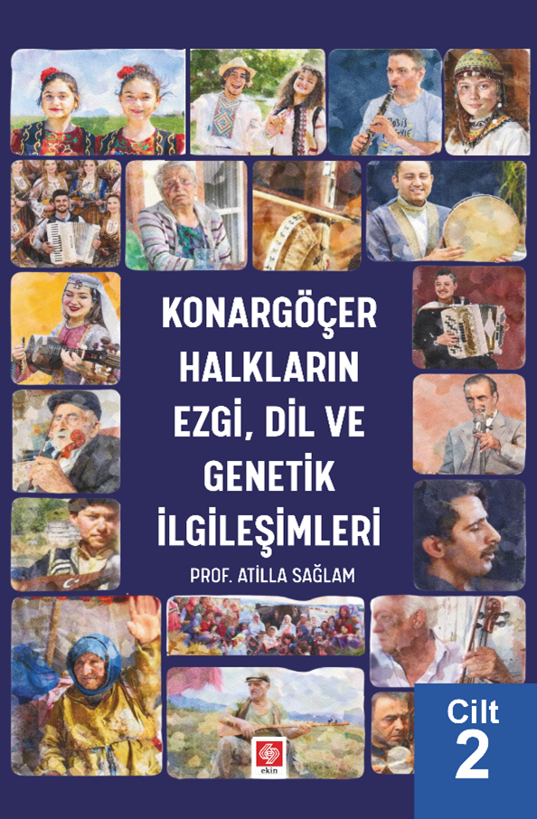 Ekin Konargöçer Halkların Ezgi, Dil ve Genetik İlgileşimleri Cilt-2 - Atilla Sağlam Ekin Yayınları