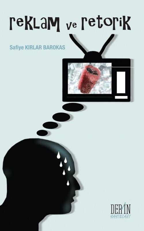 Derin Yayınları Reklam ve Retorik - Safiye Kırlar Barokas Derin Yayınları