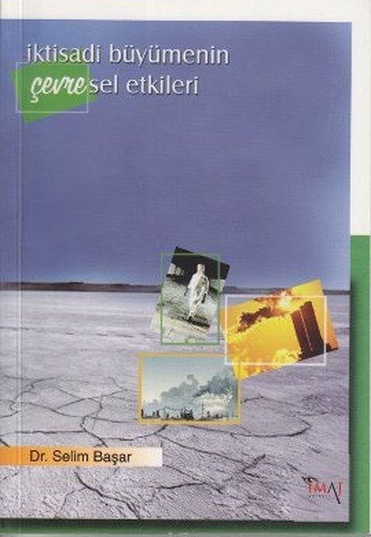 İmaj İktisadi Büyümenin Çevresel Etkileri - Selim Başar İmaj Yayınları