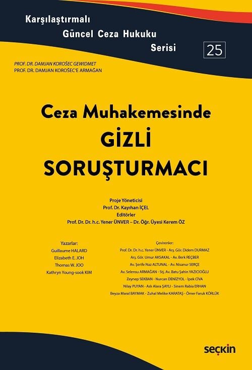 Seçkin Ceza Muhakemesinde Gizli Soruşturmacı - Kayıhan İçel Seçkin Yayınları