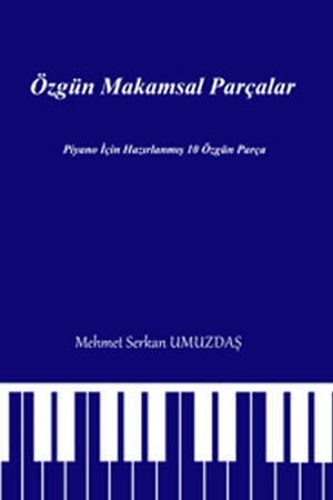 Pegem Özgün Makamsal Parçalar - Mehmet Serkan Umuzdaş Pegem Akademi Yayınları