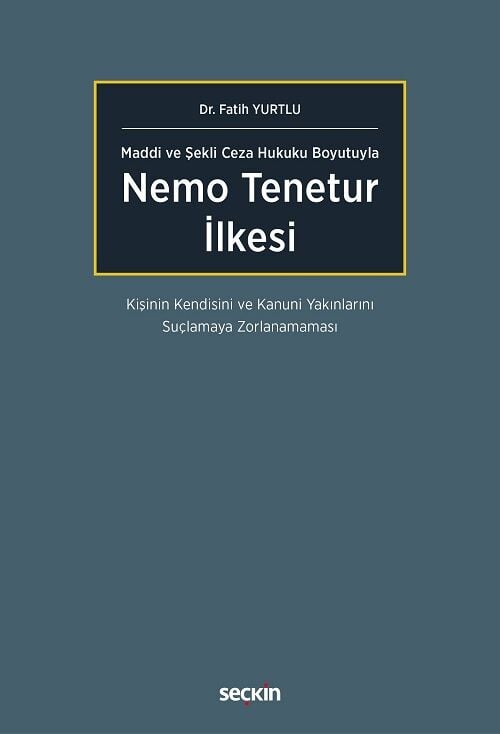 Seçkin Nemo Tenetur İlkesi - Fatih Yurtlu Seçkin Yayınları
