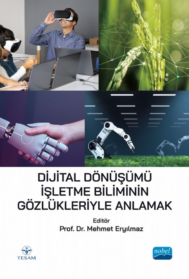 Nobel Dijital Dönüşümü İşletme Biliminin Gözlükleriyle Anlamak - Mehmet Eryılmaz Nobel Akademi Yayınları