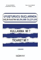 Platon Uyuşturucu Suçlarında Failin Kastını Belirleme Ölçütleri 2. Baskı - Suat Çalışkan Platon Hukuk Yayınları